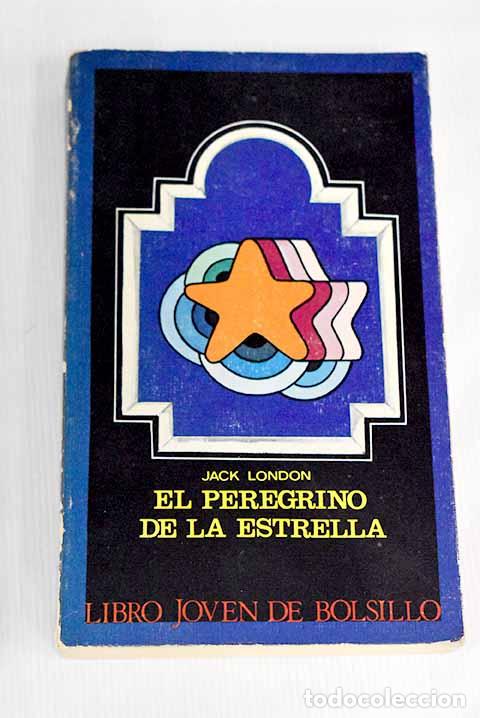 Libros: El peregrino de la estrella.- London, Jack