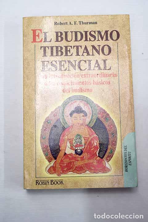 Libros: El budismo tibetano esencial.- Thurman, Robert A. F.