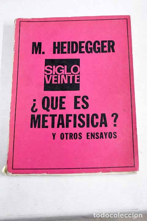 Libros: &iquest;Qu&eacute; es Metaf&iacute;sica?: Heidegger, Martin.- Heidegger, Martin