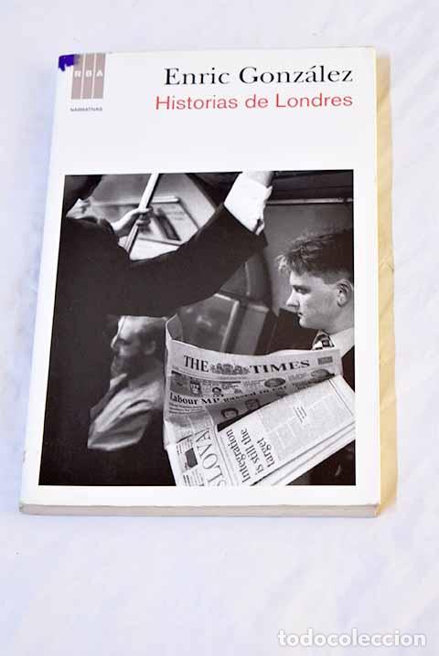 Libros: Historias de Londres.- Gonz&aacute;lez, Enric