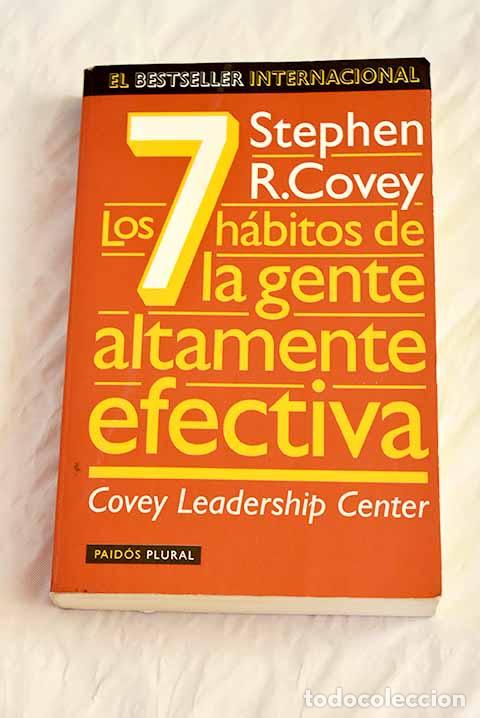 Libros: Los 7 h&aacute;bitos de la gente altamente efectiva.- Covey, Stephen R.