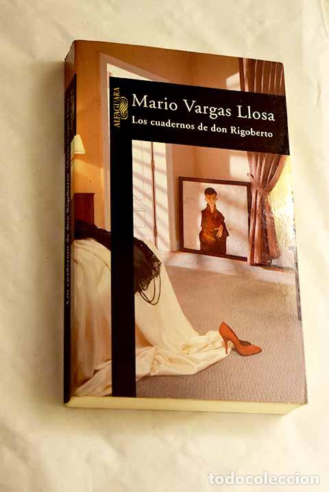 Libri di seconda mano: Los cuadernos de don Rigoberto.- Vargas Llosa, Mario