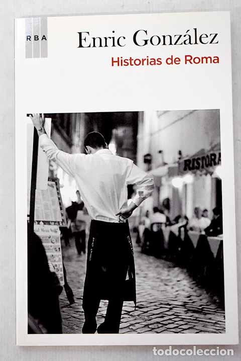 Libros: Historias de Roma: Gonz&aacute;lez, Enric.- Gonz&aacute;lez, Enric
