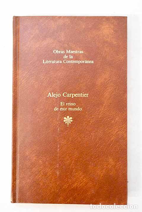 Libros: El reino de este mundo.- Carpentier, Alejo