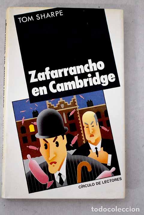 Libros: Zafarrancho en Cambridge.- Sharpe, Tom