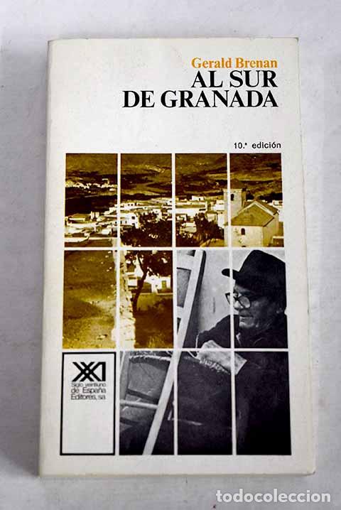 Libros: Al sur de Granada: Brenan, Gerald.- Brenan, Gerald