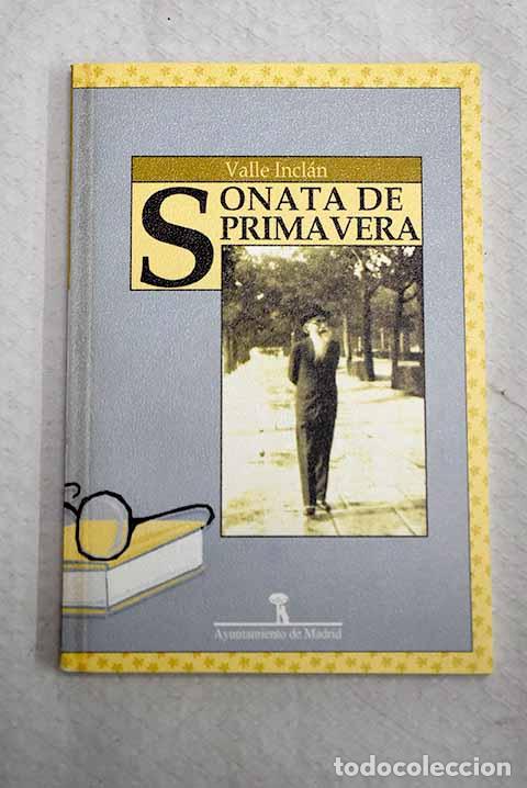 Livres: Sonata de primavera: Valle-Incl&aacute;n, Ram&oacute;n del.- Valle-Incl&aacute;n, Ram&oacute;n del