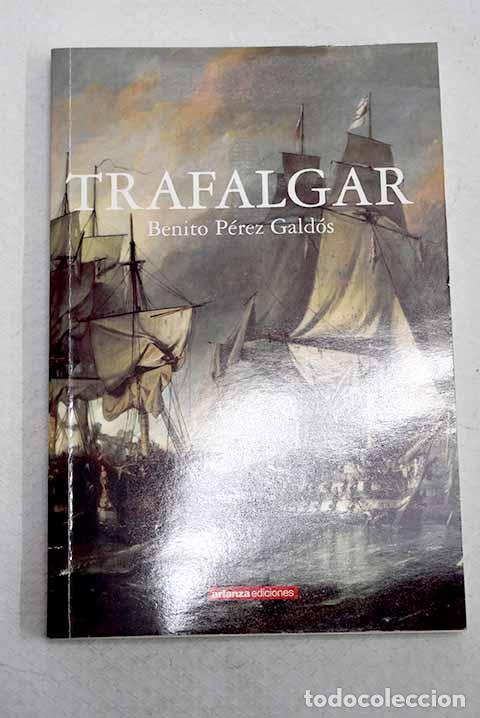 B&uuml;cher: Trafalgar: P&eacute;rez Gald&oacute;s, Benito.- P&eacute;rez Gald&oacute;s, Benito
