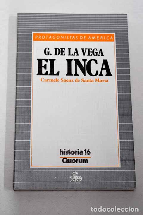 B&uuml;cher: G. de la Vega, el Inca.- S&aacute;enz de Santa Mar&iacute;a, Carmelo