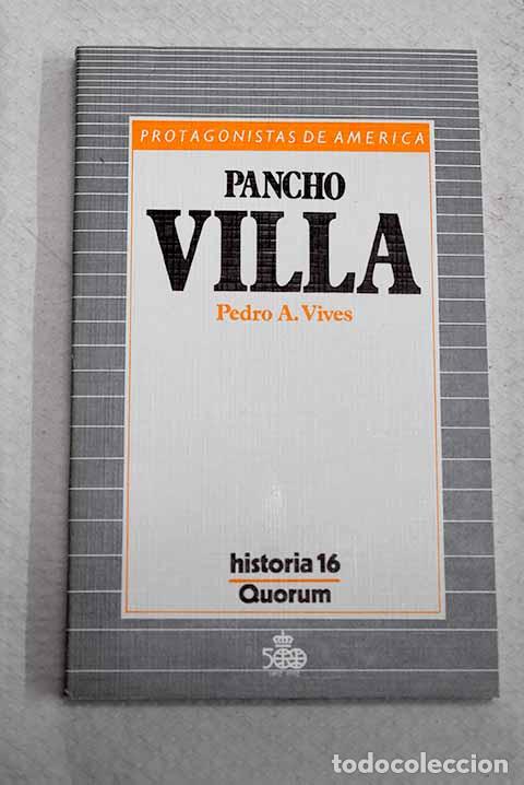 books: Pancho Villa: Vives, Pedro A..- Vives, Pedro A.