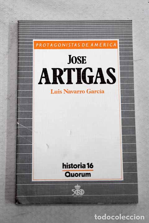 books: Jos&eacute; Artigas: Navarro Garc&iacute;a, Luis.- Navarro Garc&iacute;a, Luis