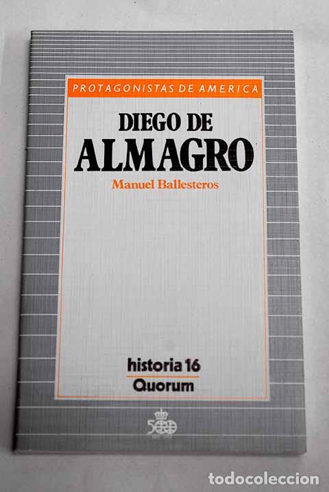 books: Diego de Almagro: Ballesteros Gaibrois, Manuel.- Ballesteros Gaibrois, Manuel