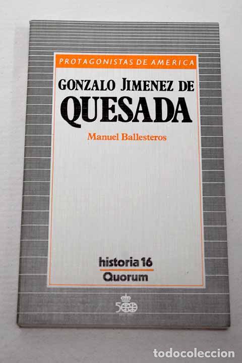 Libros: Gonzalo Jim&eacute;nez de Quesada.- Ballesteros Gaibrois, Manuel