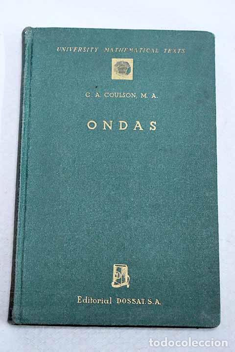 Libros: Ondas: exposici&oacute;n matem&aacute;tica de los tipos m&aacute;s comunes de movimiento ondulatorio