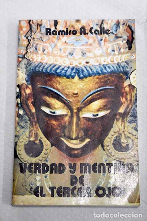 Libros: Verdad y mentira de El Tercer Ojo .- Calle, Ramiro