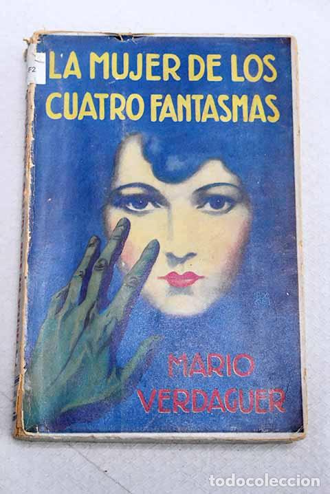 Libros: La mujer de los cuatro fantasmas.- Verdaguer, Mario