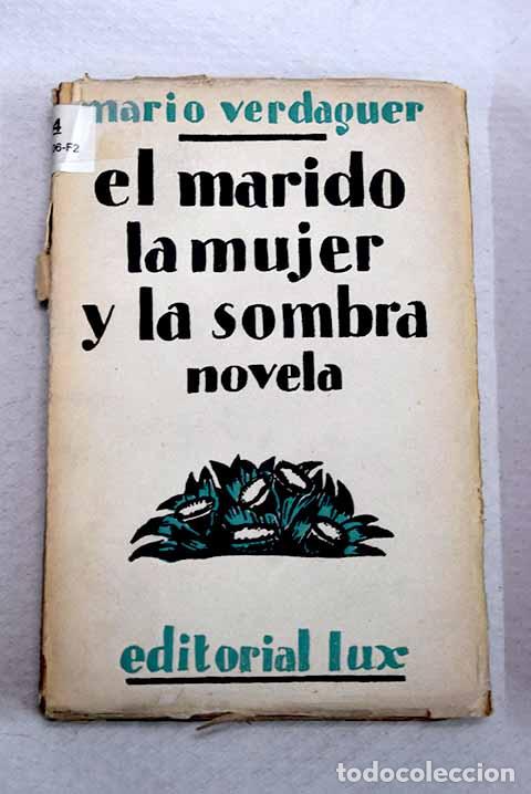 Libros: El marido, la mujer y la sombra.- Verdaguer, Mario