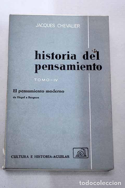 Libros: Historia del pensamiento, tomo IV.- Chevalier, Jacques