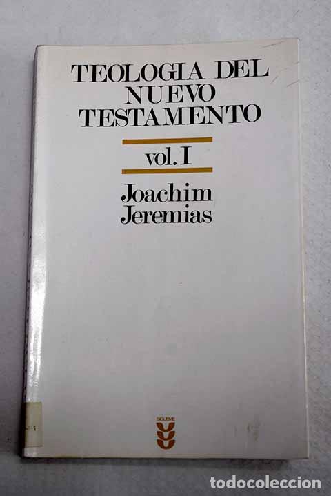 Libros: Teolog&iacute;a del Nuevo Testamento, tomo I.- Jeremias, Joachim