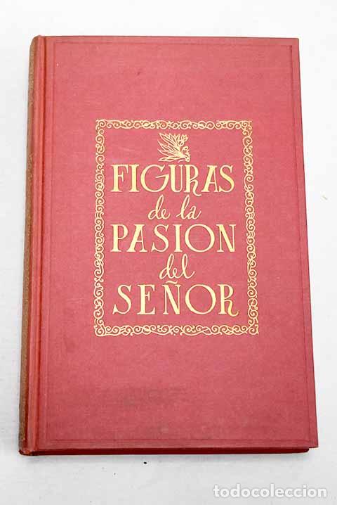 Libros: Figuras de la Pasi&oacute;n del Se&ntilde;or.- Mir&oacute;, Gabriel