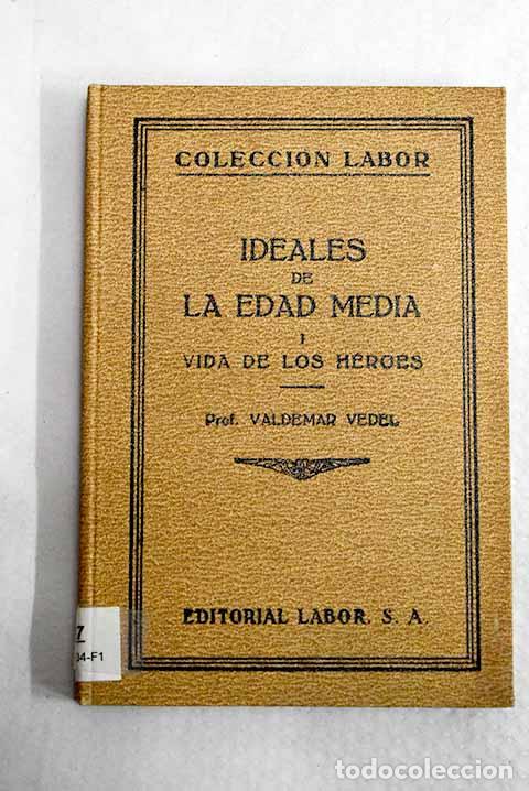 Libros: Vida de los h&eacute;roes: Vedel, Valdemar.- Vedel, Valdemar