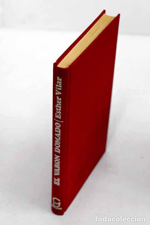 Libros: El var&oacute;n domado: Vilar, Esther.- Vilar, Esther