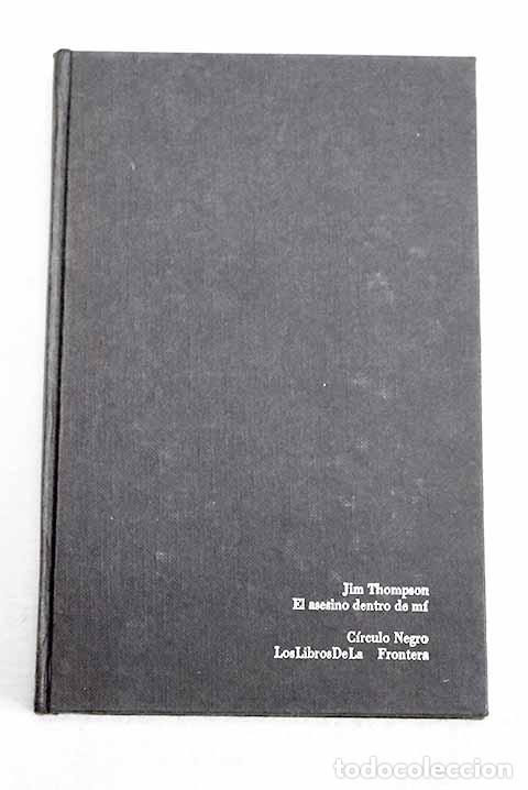 Libros: El asesino dentro de mi.- Thompson, Jim