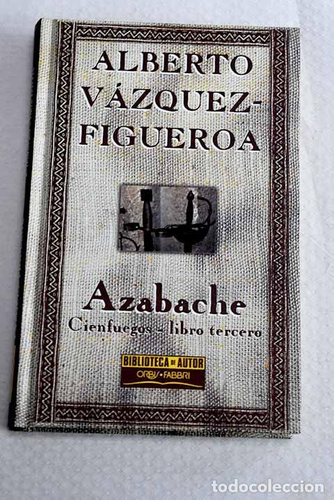 Libros: Azabache: Cienfuegos, libro tercero.- V&aacute;zquez-Figueroa, Alberto