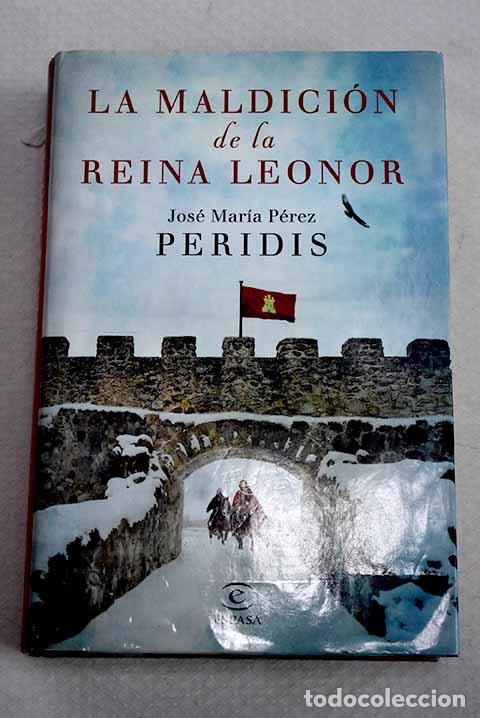 Libri di seconda mano: La maldici&oacute;n de la reina Leonor.- Peridis