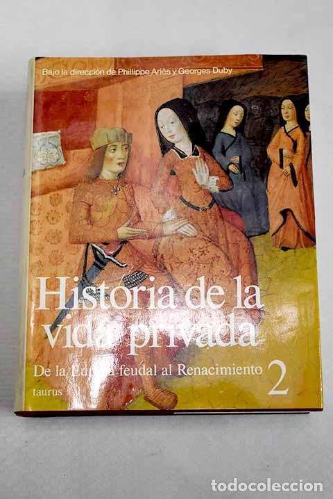Libri di seconda mano: Historia de la vida privada, tomo II