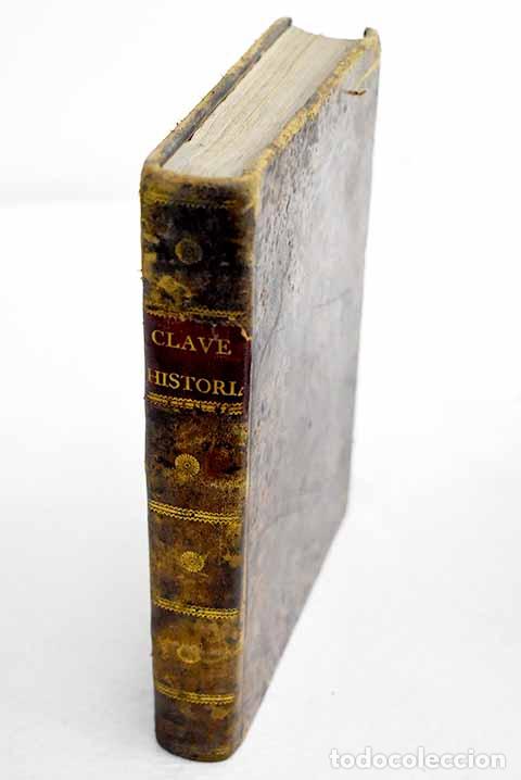Libros: Clave historial con que se facilita la entrada al conocimiento de los hechos ocurridos desde el ...