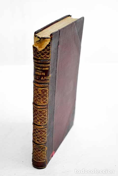 Libros: Hygiene de l ame: Feuchterleben, Ernst von.- Feuchterleben, Ernst von