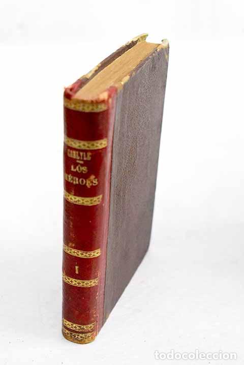 Libros: Los h&eacute;roes: el culto de los h&eacute;roes y lo heroico en la historia.- Carlyle, Thomas
