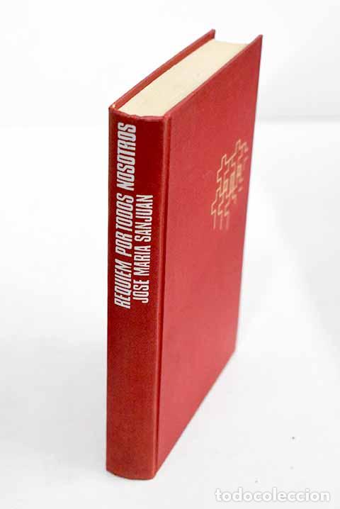 Libros: R&eacute;quiem por todos nosotros.- Sanju&aacute;n, Jos&eacute; Mar&iacute;a