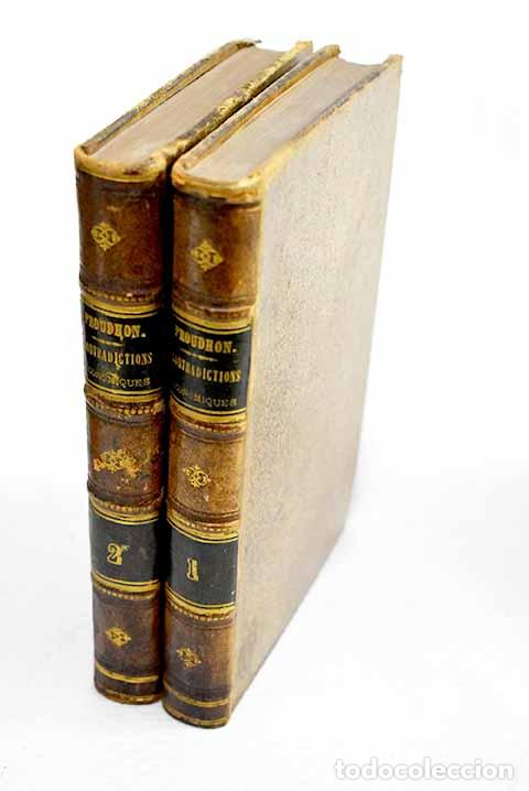 Libros: Systeme des contradictions &eacute;conomiques, ou Philosophie de la misere.- Proudhon, Pierre-Joseph