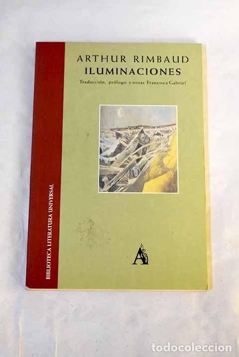 Libros: Iluminaciones: Rimbaud, Arthur.- Rimbaud, Arthur