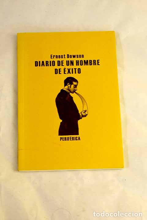 Libros: Diario de un hombre de &eacute;xito ; seguido del poema Non sum qualis eram bonae sub regno cynarae