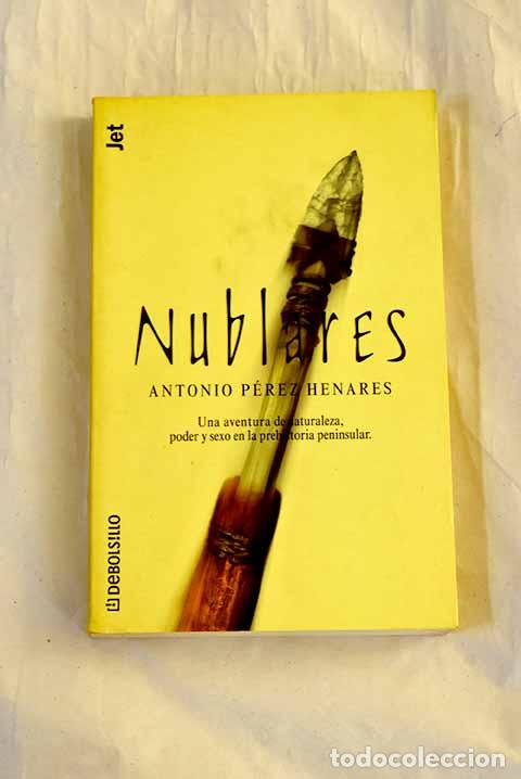 Libros: Nublares: P&eacute;rez Henares, Antonio.- P&eacute;rez Henares, Antonio
