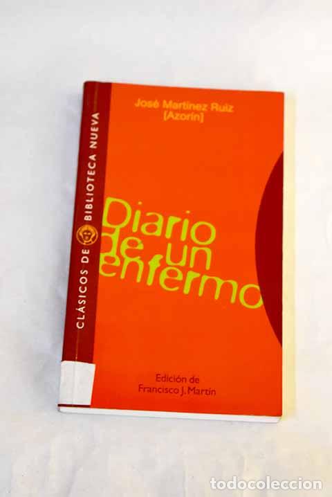 Libros: Diario de un enfermo.- Martinez Ruiz, Jos&eacute; (Azor&iacute;n)