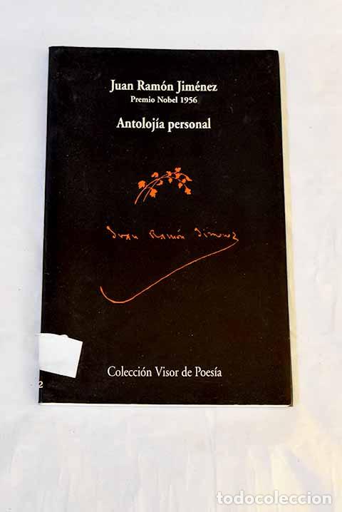 Libros: Antoloj&iacute;a personal: Jim&eacute;nez, Juan Ram&oacute;n.- Jim&eacute;nez, Juan Ram&oacute;n