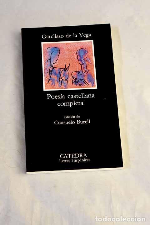 Libros: Poes&iacute;a castellana completa.- Vega, Garcilaso de la