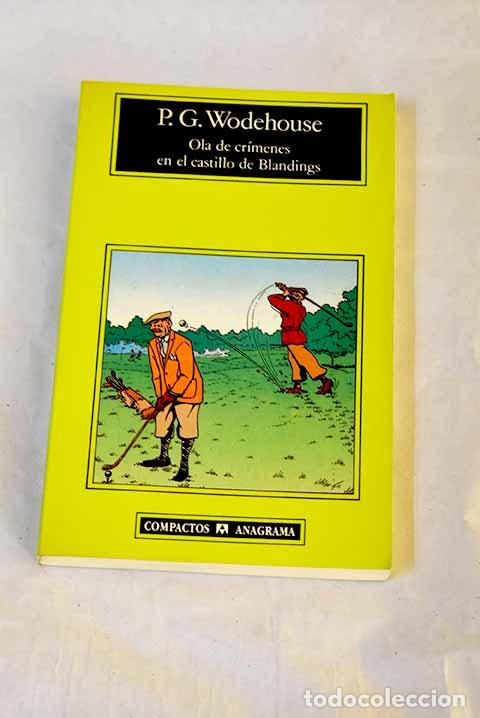 Libros: Ola de cr&iacute;menes en el castillo de Blandings.- Wodehouse, P. G.
