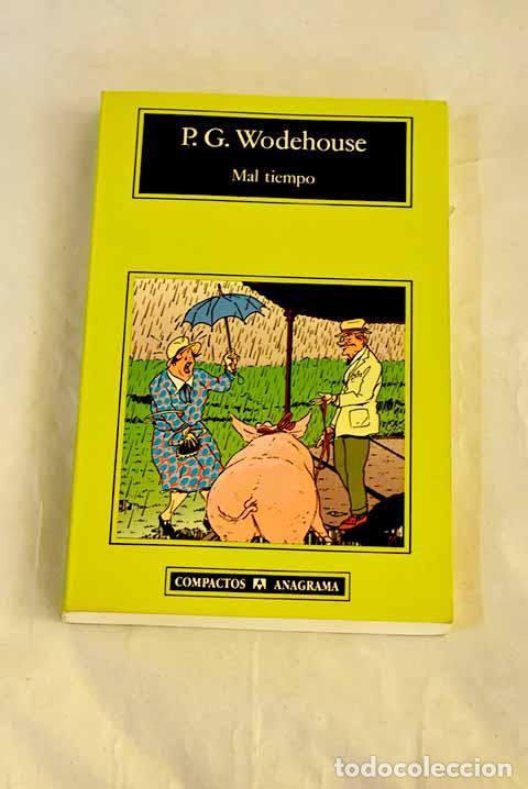 Libros: Mal tiempo: Wodehouse, P. G..- Wodehouse, P. G.