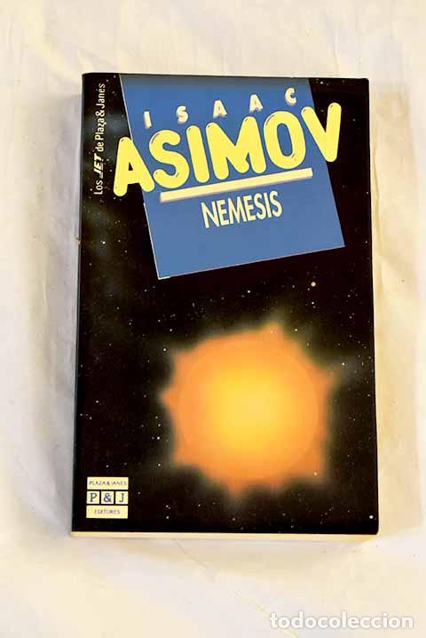 Libros: N&eacute;mesis: Asimov, Isaac.- Asimov, Isaac