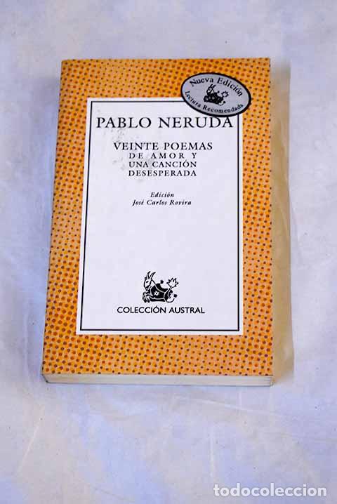 books: Veinte poemas de amor y una canci&oacute;n desesperada.- Neruda, Pablo