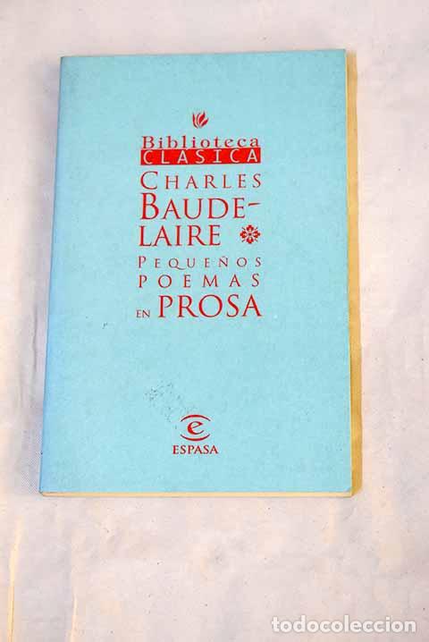 books: Peque&ntilde;os poemas en prosa.- Baudelaire, Charles