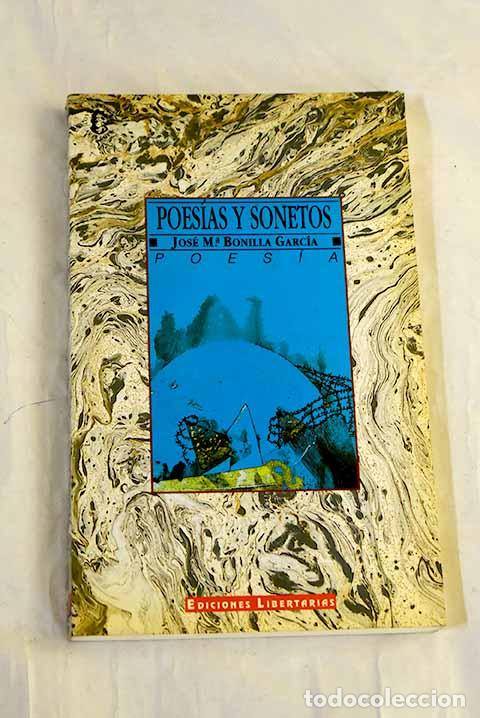 B&uuml;cher: Poes&iacute;as y sonetos: Bonilla Garc&iacute;a, Jos&eacute; Mar&iacute;a.- Bonilla Garc&iacute;a, Jos&eacute; Mar&iacute;a