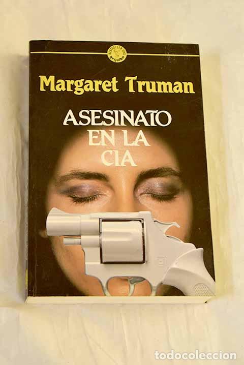 B&uuml;cher: Asesinato en la CIA: Truman, Margaret.- Truman, Margaret