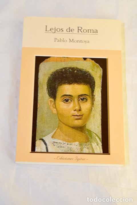 B&uuml;cher: Lejos de Roma: Montoya, Pablo.- Montoya, Pablo