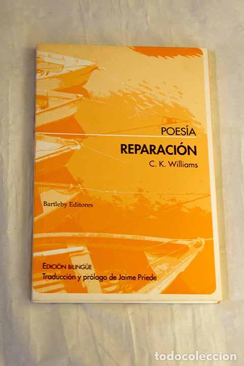 B&uuml;cher: Reparaci&oacute;n: Williams, C. K..- Williams, C. K.